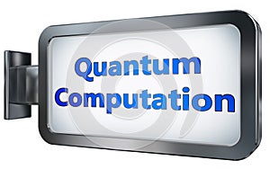 Quantum Computation on billboard background