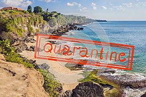 Quarantine due to coronavirus epidemic Pantai Tegal Wangi Beach, Bali Island, Indonesia photo
