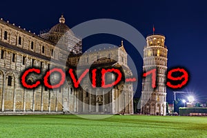 Quarantine in italy. Basilica and the leaning tower in Pisa Italy