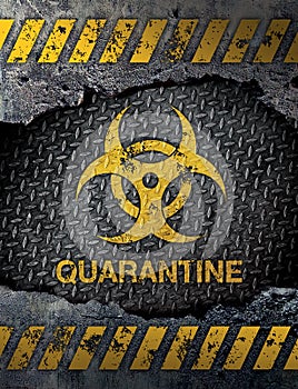 Quarantine sign on rusty metal background