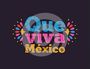 Que viva mexico text quote for mexican holiday