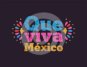 Que viva mexico text quote for mexican holiday photo