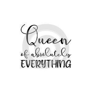 queen of absolutely everything black letter quote