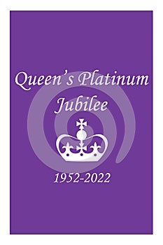 The Queen\'s Platinum Jubilee celebration. Queen\'s crown. 1952-2022. Design for banner, poster, card, print.