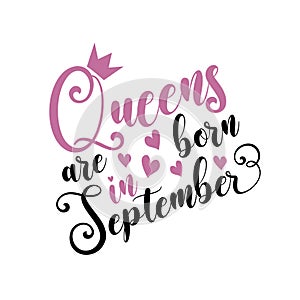 Queens are born in September- Vector illustration Hand drawn crown.