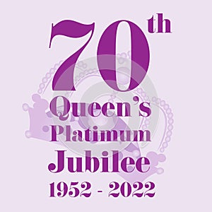 The Queens Platinum Jubilee 2022 - In 2022, Her Majesty The Queen will become the first British Monarch to celebrate a Platinum