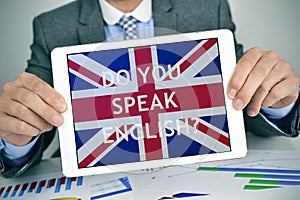 Question do you speak English? in a tablet computer