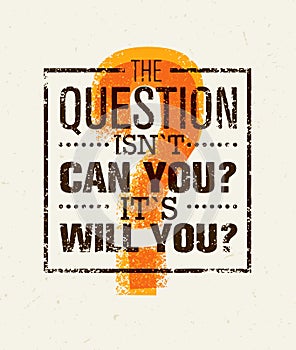 Question Everything Creative Vector Concept. Outstanding Motivation Quote
