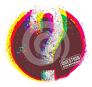 Question Everything Creative Vector Concept. Outstanding Motivation Quote