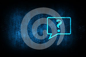 Question mark bubble icon abstract blue background illustration digital texture design concept