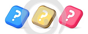 Question mark button advise attention answer FAQ point internet info support 3d isometric icon