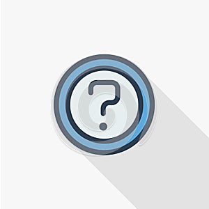 Question mark, FAQ button. Ask for help stamp. Need information. Query thin line flat color icon. Linear vector symbol