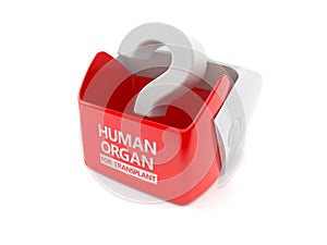 Question mark inside human organ transplant box
