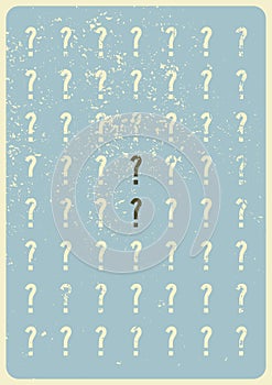 Question mark typographical grunge vintage style poster. Retro vector illustration.