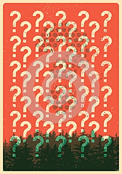 Question mark typographical vintage grunge style poster. Environmental forest problems. Retro vector illustration.