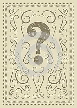 Question mark vintage grunge ornament style poster. Retro vector illustration.