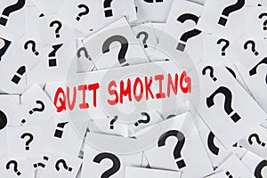 Question marks with text of quit smoking