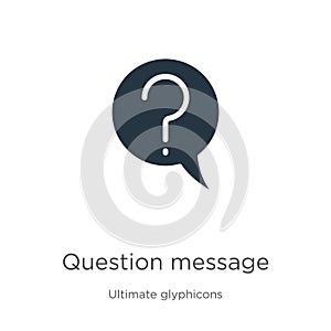 Question message icon vector. Trendy flat question message icon from ultimate glyphicons collection isolated on white background. photo