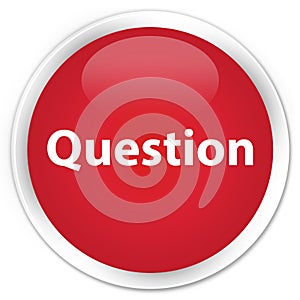Question premium red round button