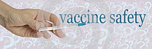 The Question of Vaccine Safety