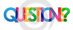 QUESTIONS? colorful overlapping letters banner