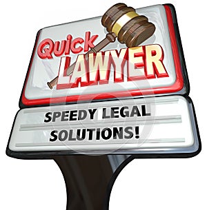 Quick Lawyer Attorney Speedy Legal Solutions Sign Advertising