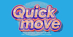 Quick Move Text Style Effect. Editable Graphic Text Template