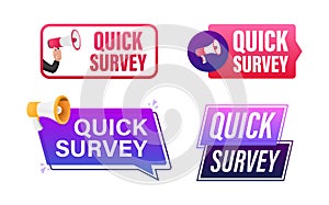 Quick survey text with Megaphone label set. Megaphone in hand promotion banner. Marketing and advertising