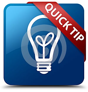 Quick tip (bulb icon) blue square button red ribbon in corner