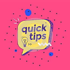 Quick tips colorful banner with speech bubble
