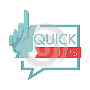 Quick tips poster giving advice. Hand gesture and headline placed in black block