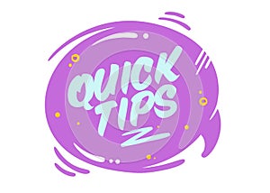 Quick Tips Vector Bubble Isolated on White.