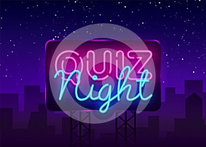 Quiz night announcement poster vector design template. Quiz night neon signboard, light banner. Pub quiz held in pub or