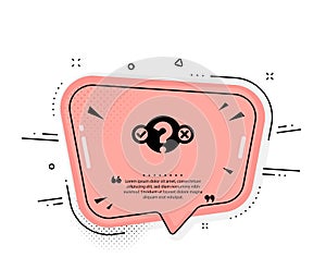 Quiz test icon. Select answer sign. Vector