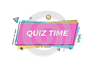 Quiz time text on trendy geometric element. Vector abstract design for quiz question games, questionnaires, education, pub and bar photo