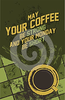 Quotation about coffee.Wise words typography poster design vector illustration.