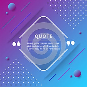 Quote box isolated on trendy geometric background