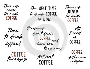 Quote coffee cup typography. Calligraphy style quote. Graphic design lifestyle lettering. Coffee break