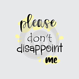 quote disappoint design lettering motivation photo