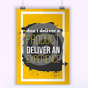 Quote Don`t deliver a product - Deliver an Experience.