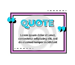 Quote Frame or Creative Poster, Banner with Place for Message, Excerpt or Note. Simple Style Speech Bubble Box Template