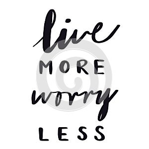Quote - Live more worry Less