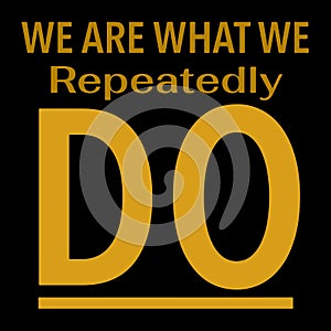 Quote about Repeatedly Do