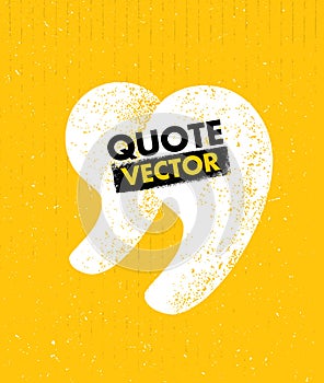 Quote sign icon. Quotation mark rough vector illustration
