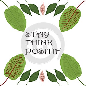 Quote stay positif leaf backround.