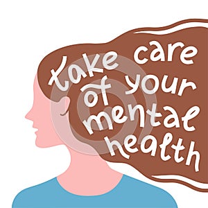 Quote Take care of your mental health. Motivational and Inspirational quotes for Mental Health Day.