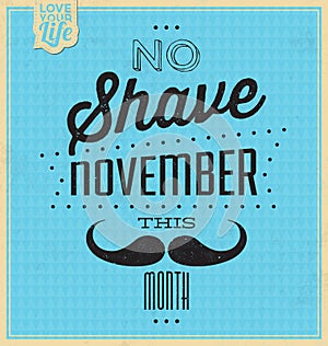 Quote Typographic Background / No Shave November