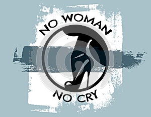 Quote typographicak background `no woman no cry`