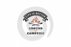 Quote typography with hand drawn camp bonfire symbol for greeting card or poster and other. photo
