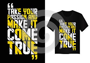 Quote typography t shirt design 